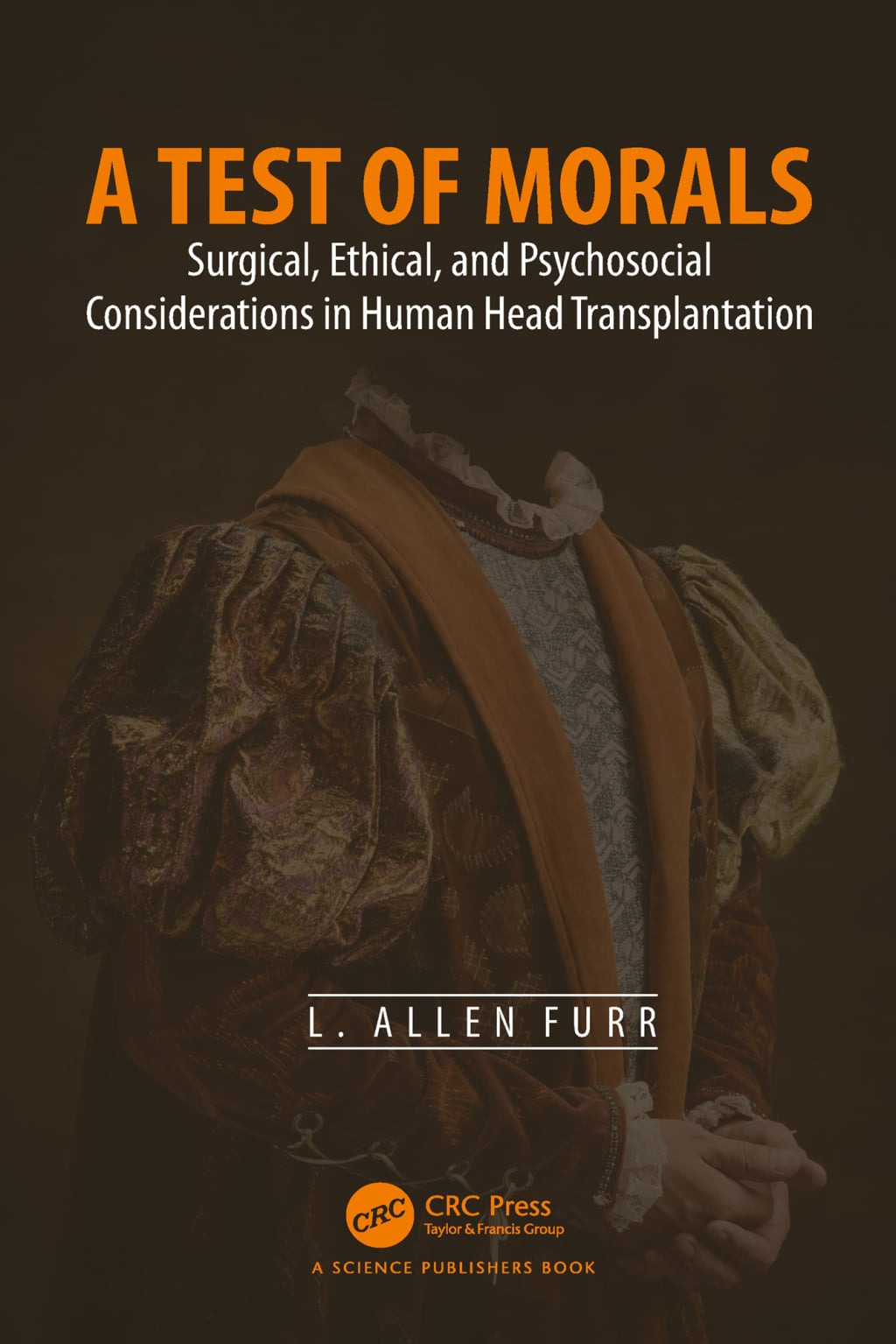 A Test of Morals: Surgical, Ethical, and Psychosocial Considerations in Human Head Transplantation