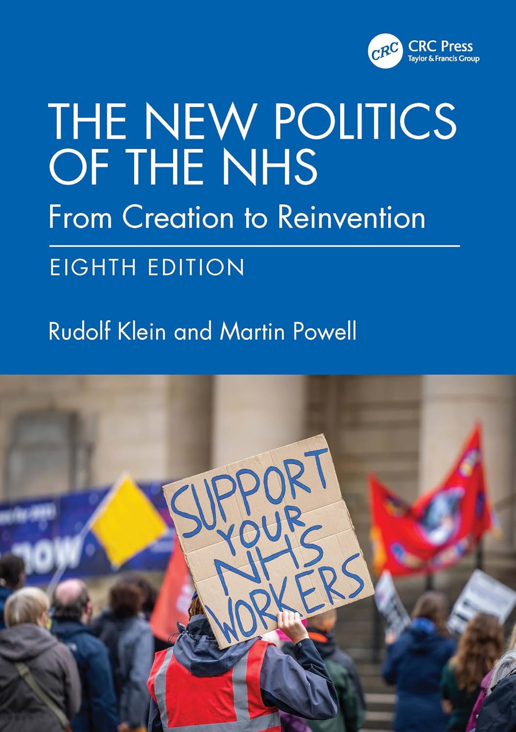 The New Politics of the NHS: From Creation to Reinvention, 8th Edition