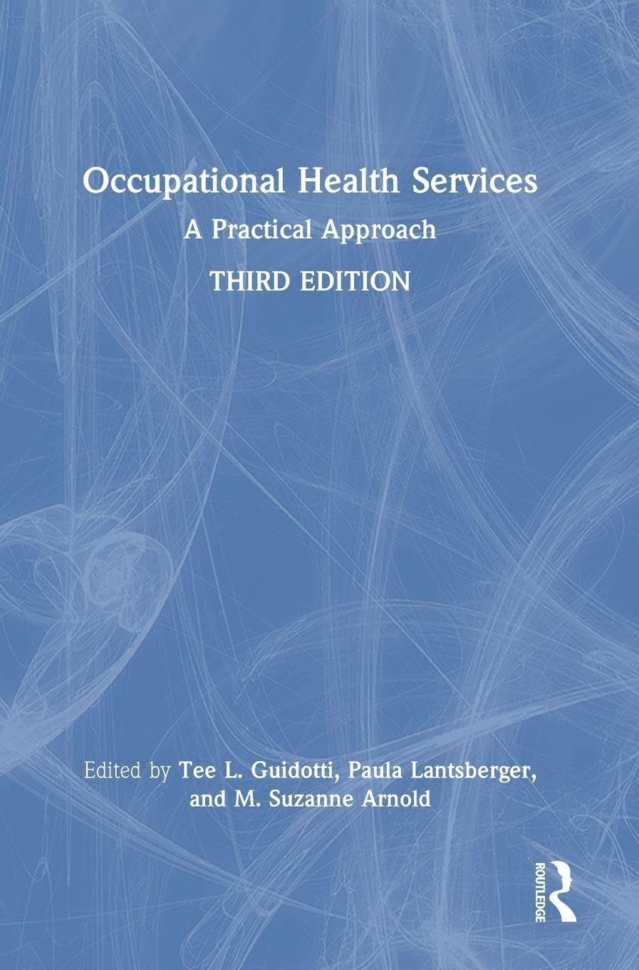 Occupational Health Services: A Practical Approach, 3rd Edition