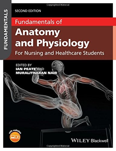 Fundamentals of Anatomy and Physiology: For Nursing and Healthcare Students, 2nd Edition