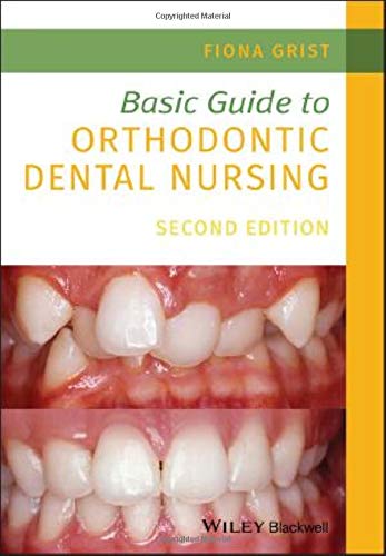 Basic Guide to Orthodontic Dental Nursing , 2nd Edition