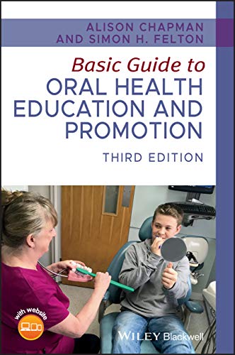 Basic Guide to Oral Health Education and Promotion , 3rd Edition