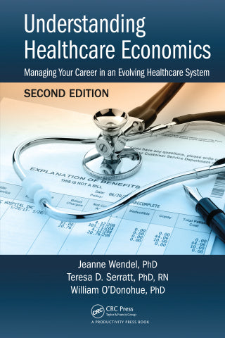 Understanding Healthcare Economics, 2nd Edition
