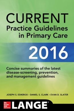 CURRENT Practice Guidelines in Primary Care 2016 (ORIGINAL PDF from Publisher)