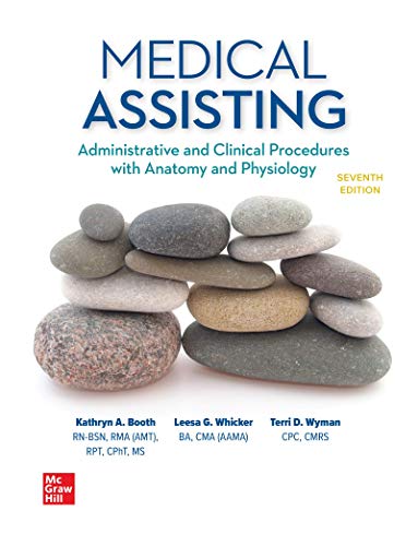 Medical Assisting: Administrative and Clinical Procedures, 7th Edition