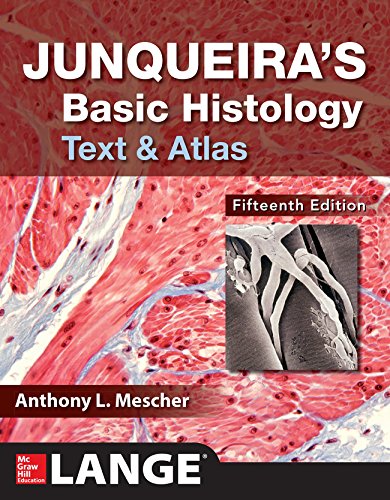 Junqueira’s Basic Histology: Text and Atlas, Fifteenth Edition (ORIGINAL PDF from Publisher)