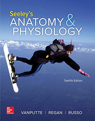 Seeley’s Anatomy & Physiology, 12ed