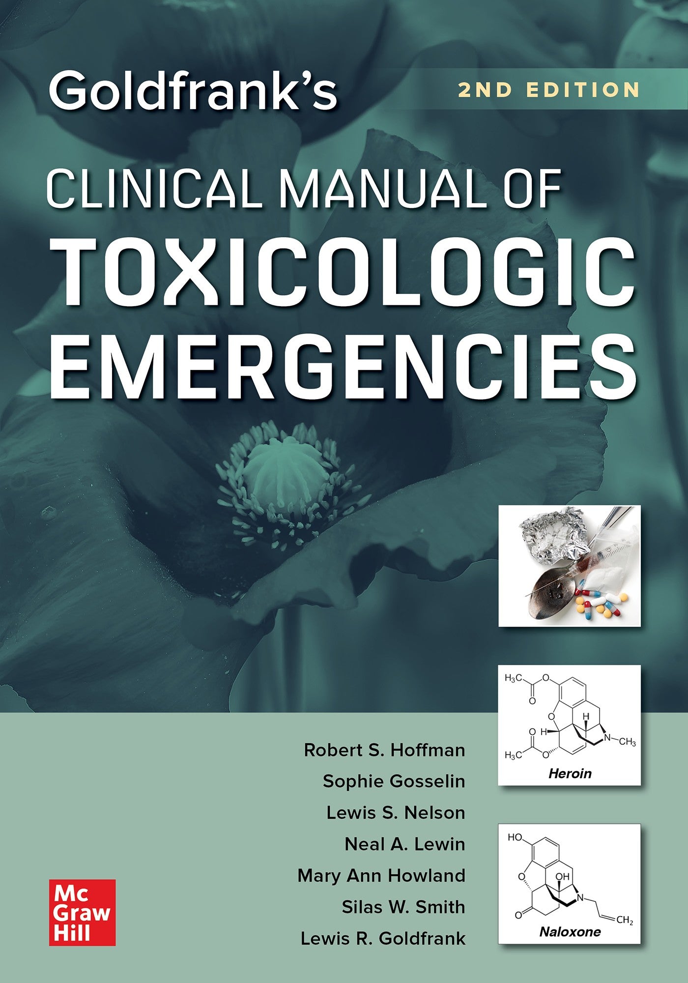 Goldfrank’s Clinical Manual of Toxicologic Emergencies, Second Edition, 2nd Edition