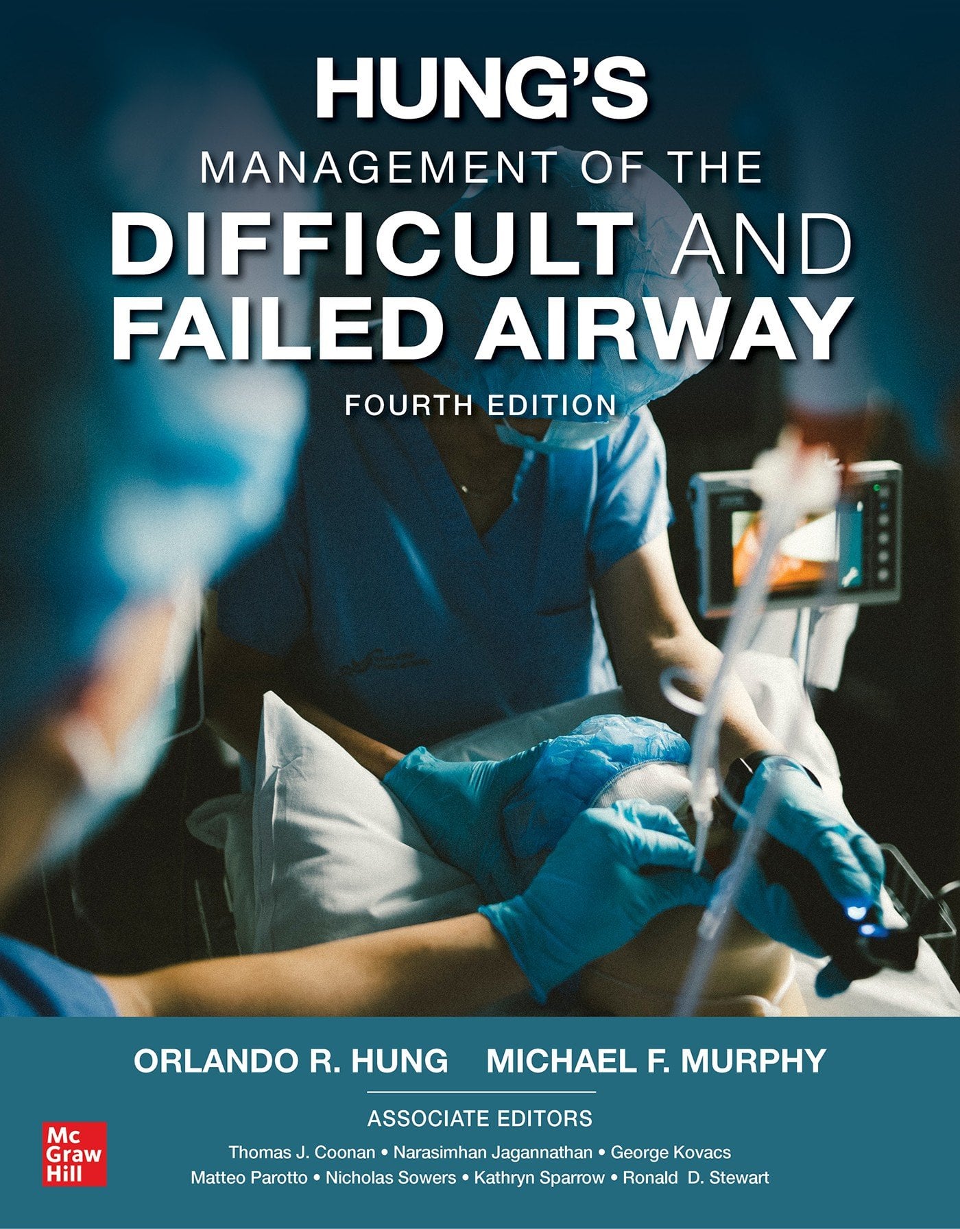 Hung’s Management of the Difficult and Failed Airway, 4th Edition