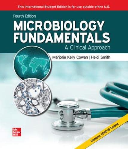 Microbiology Fundamentals: A Clinical Approach, 4th Edition