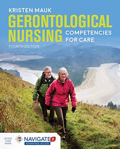 Gerontological Nursing: Competencies for Care, 4th Edition