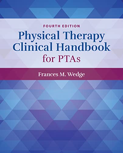 Physical Therapy Clinical Handbook for PTAs, 4th Edition