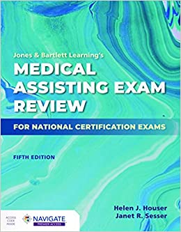 Jones & Bartlett Learning’s Medical Assisting Exam Review for National Certification Exams, 5th Edition