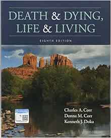 Death and Dying, Life and Living, 8th Edition