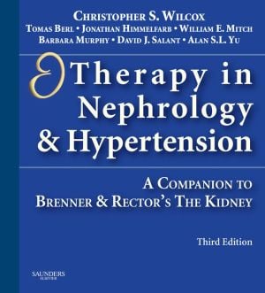 Therapy in Nephrology and Hypertension: A Companion to Brenner & Rector’s The Kidney, 3rd Edition (PDF)