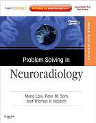 Problem Solving in Neuroradiology