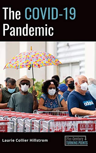 The COVID-19 Pandemic (21st-Century Turning Points)