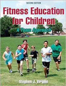 Fitness Education for Children: A Team Approach, 2nd Edition