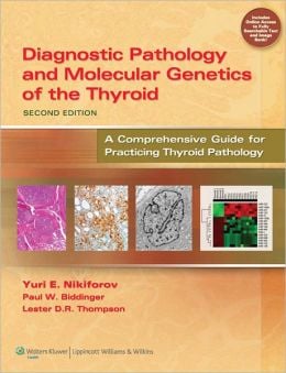 Diagnostic Pathology and Molecular Genetics of the Thyroid, 2nd Edition (ORIGINAL PDF from Publisher)