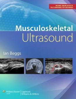 Musculoskeletal Ultrasound (Ian Beggs) (ORIGINAL PDF from Publisher)
