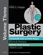 Plastic Surgery: Volume 3: Craniofacial, Head and Neck Surgery and Pediatric Plastic Surgery, 3rd