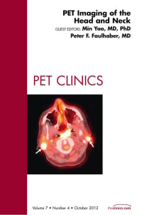 PET Imaging of the Head and Neck, An Issue of PET Clinics (The Clinics: Radiology)