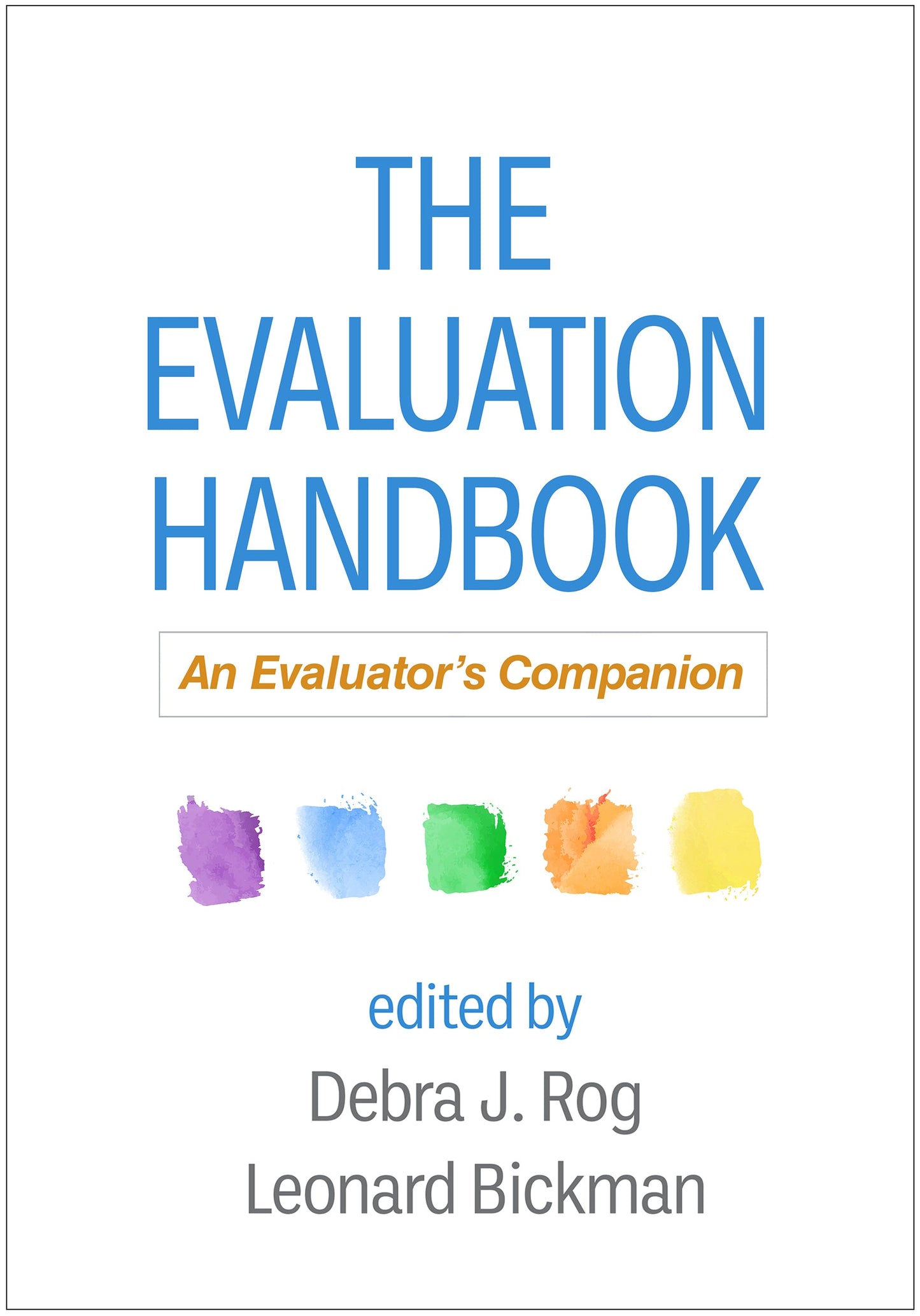 The Evaluation Handbook: An Evaluator’s Companion