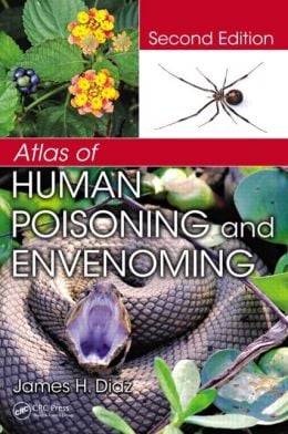 Atlas of Human Poisoning and Envenoming, Second Edition
