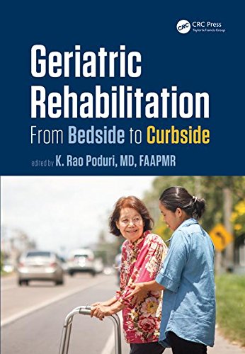 Geriatric Rehabilitation: From Bedside to Curbside (Rehabilitation Science in Practice Series) (PDF)