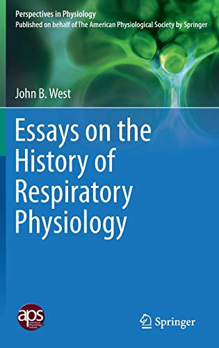 Essays on the History of Respiratory Physiology (Perspectives in Physiology)