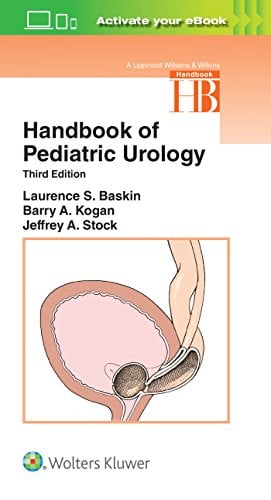 Handbook of Pediatric Urology, 3rd Edition (Lippincott Williams & Wilkins Handbook Series)