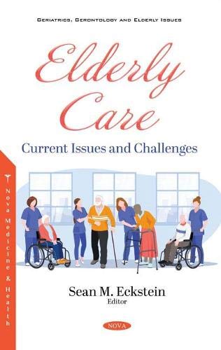 Elderly Care: Current Issues and Challenges