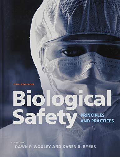 Biological Safety: Principles and Practices, 5th Edition (ASM Books)