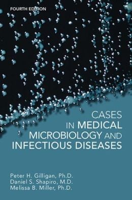 Cases in Medical Microbiology and Infectious Diseases, 4th Edition