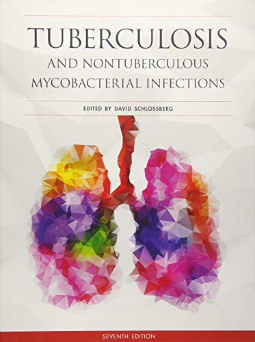Tuberculosis and Nontuberculous Mycobacterial Infections, 7th Edition (ASM Books)