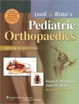 Lovell and Winter’s Pediatric Orthopaedics, 7th Edition (ORIGINAL PDF from Publisher)