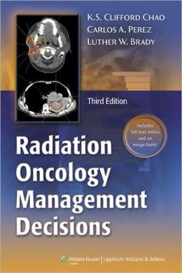 Radiation Oncology: Management Decisions, 3rd Edition (ORIGINAL PDF from Publisher)