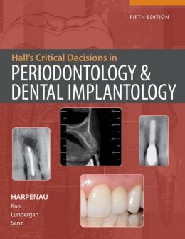 Hall’s Critical Decisions in Periodontology, 5th Edition