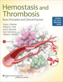 Hemostasis and Thrombosis: Basic Principles and Clinical Practice, 6th Edition (ORIGINAL PDF from Publisher)