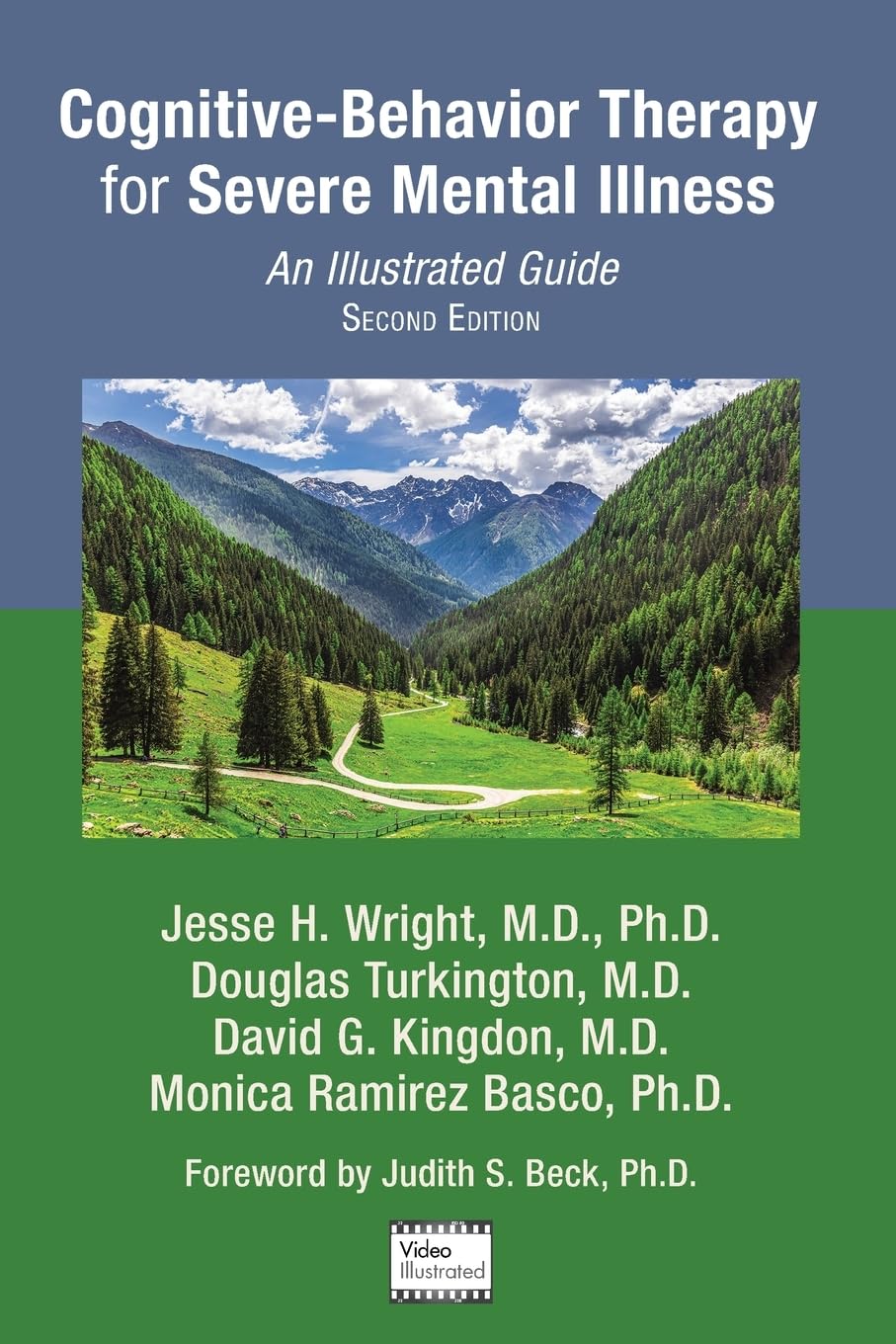 Cognitive-Behavior Therapy for Severe Mental Illness: An Illustrated Guide, 2nd Edition