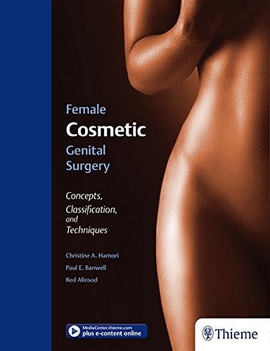 Female Cosmetic Genital Surgery: Concepts, classification and techniques (PDF)