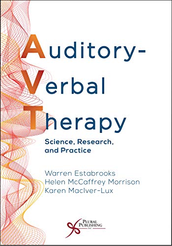 Auditory-Verbal Therapy: Science, Research and Practice
