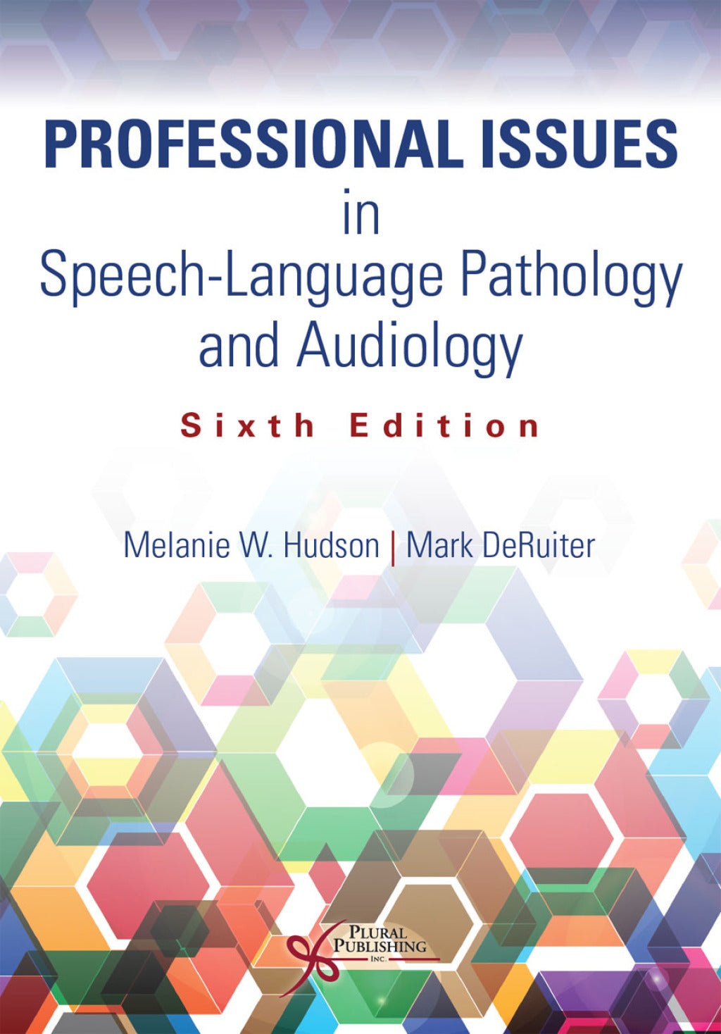 Professional Issues in Speech-Language Pathology and Audiology, 6th Edition