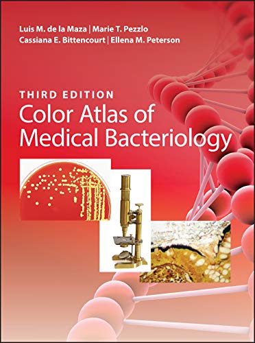 Color Atlas of Medical Bacteriology, 3rd Edition (ASM Books)