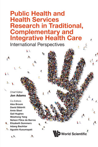 Public Health and Health Services Research in Traditional, Complementary and Integrative Health Care: International Perspectives