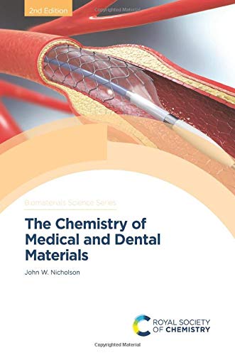The Chemistry of Medical and Dental Materials , 2nd Edition