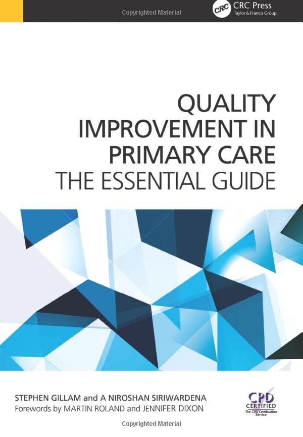 Quality Improvement in Primary Care: The Essential Guide