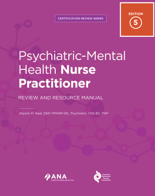 Psychiatric-Mental Health Nurse Practitioner Review and Resource Manual, 5th Edition