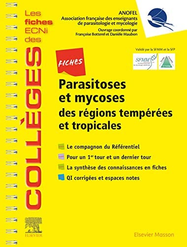 Fiches Parasitoses et mycoses: des régions tempérées et tropicales – Les fiches ECNi et QI des Collèges (Les fiches ECNi des Collèges) (French Edition)