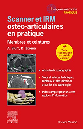 Scanner et IRM ostéo-articulaires en pratique: Membres et ceintures